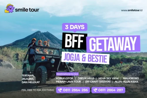 3D2N BFF Getaway Jogja & Bestie
